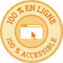 100 % en ligne - 100 % accessible